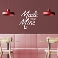 thumbnail image 2 of Valentines Day Vinyl Wall Art Decal - Made to Be Mine - 22.5" x 22.5" - Valentine’s Lovers Decor for Romantic Couples Home Living Room Bedroom Apartment Indoor Outdoor Sticker (22.5" x 22.5", Black), 2 of 4