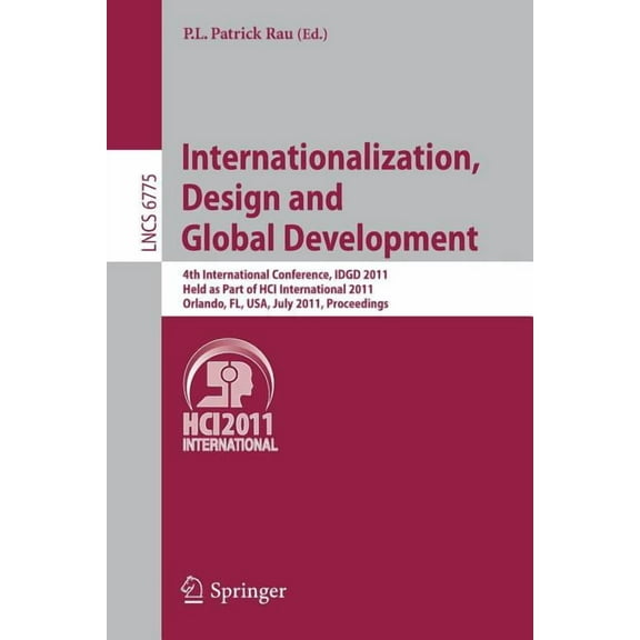 Internationalization, Design and Global Development: 4th International Conference, Idgd 2011, Held as Part of Hci Intern, (Paperback)