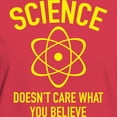 thumbnail image 3 of CafePress - Science Doesn't Care What You Believe In Women's D - Women's Traditional Fit Dark T-Shirt, 3 of 4