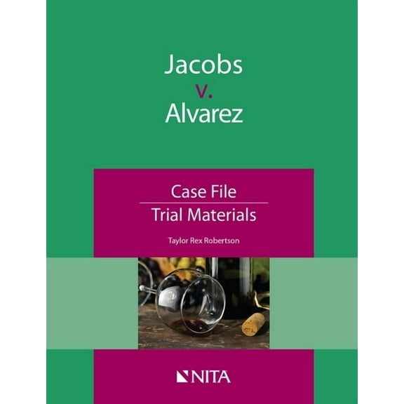 NITA Jacobs v. Alvarez: Case File, (Paperback)