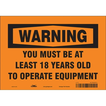 

Condor Safety Sign 7 inx10 in Vinyl 478X01 478X01 ZO-G5810721