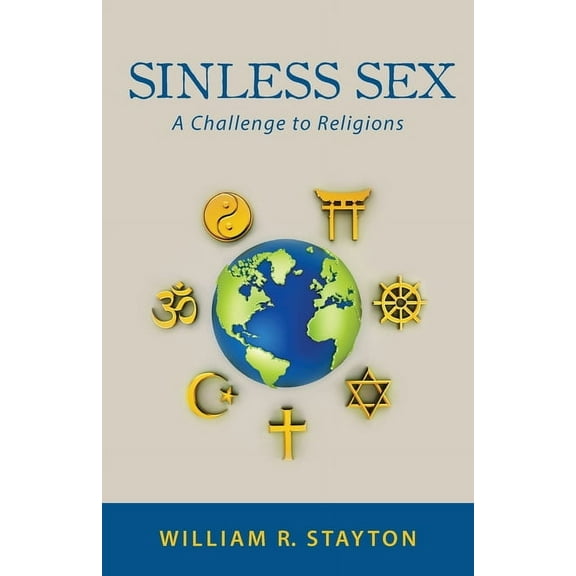 Sinless Sex: A Challenge to Religions, (Paperback)
