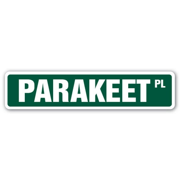 PARAKEET Street Sign bird breeder lover budgie pet | Indoor/Outdoor |  24" Wide