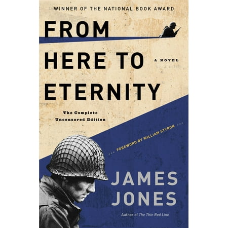 From Here to Eternity : A Novel (Best Anti War Novels)