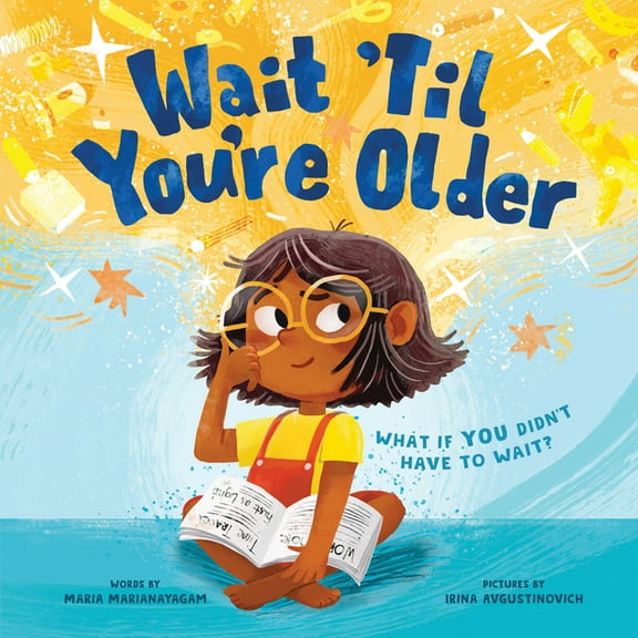 Wait 'Til You're Older, (Hardcover)
