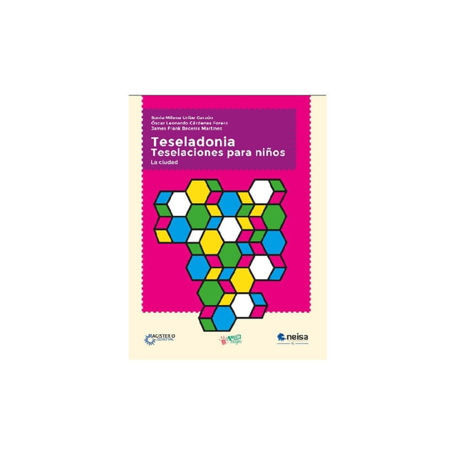 Teseladonia NEISA Teselaciones para Niños 9786078511136
