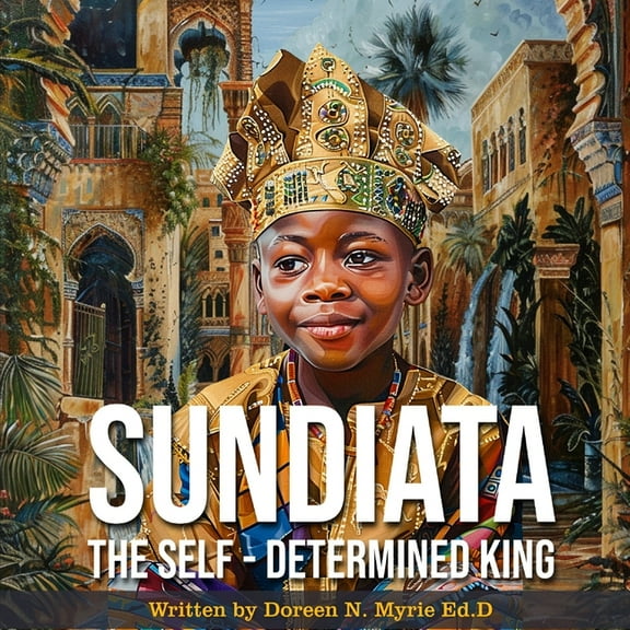 Sundiata: The Self-Determined King, (Paperback)