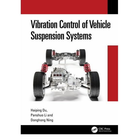 Vibration Control of Vehicle Suspension Systems, (Hardcover)