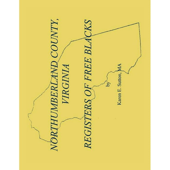 Northumberland County Registers of Free Blacks, (Paperback)