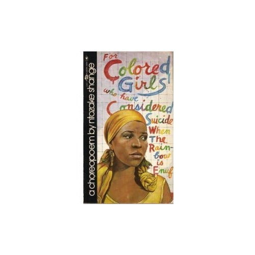 Pre-Owned For colored girls who have considered suicide when the rainbow is enuf : a choreopoem Paperback