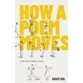 thumbnail image 1 of How a Poem Moves: A Field Guide for Readers Afraid of Poetry, 1 of 2