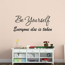 VWAQ Be Yourself Everyone Else is Taken - Encouraging Wall Decals, Inspiring Vinyl Quotes Stickers