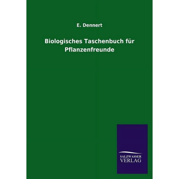 Biologisches Taschenbuch Fur Pflanzenfreunde (Paperback)