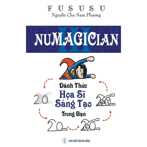 Numagician Numagician: Đánh Thức Họa Sĩ Sáng Tạo Trong Bạn, Book 3, (Paperback)