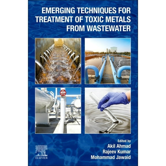 Emerging Techniques for Treatment of Toxic Metals from Wastewater, (Paperback)