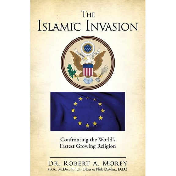 The Islamic Invasion, (Paperback)