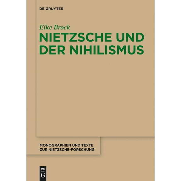 Monographien Und Texte Zur Nietzsche-For Nietzsche Und Der Nihilismus, Book 68, (Hardcover)