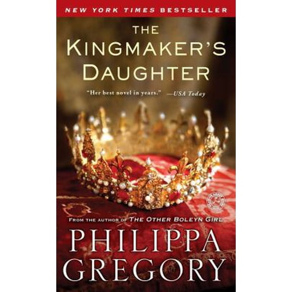 Pre-Owned The Kingmaker's Daughter (The Plantagenet and Tudor Novels) (Unknown) 1476716625 9781476716626