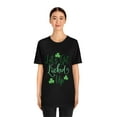 thumbnail image 4 of Let's Get Lucked Up Irish Clover Green Unisex Jersey Short Sleeve Tee, 4 of 10