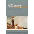 thumbnail image 1 of Pre-Owned ARTiculating: Teaching Writing in a Visual World, 9780867094428, 0867094427, Paperback,, 1 of 1