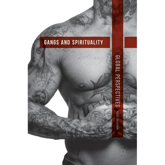Gangs and Spirituality: Global Perspectives, (Hardcover)