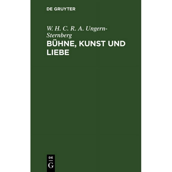 Bühne, Kunst und Liebe, (Hardcover)
