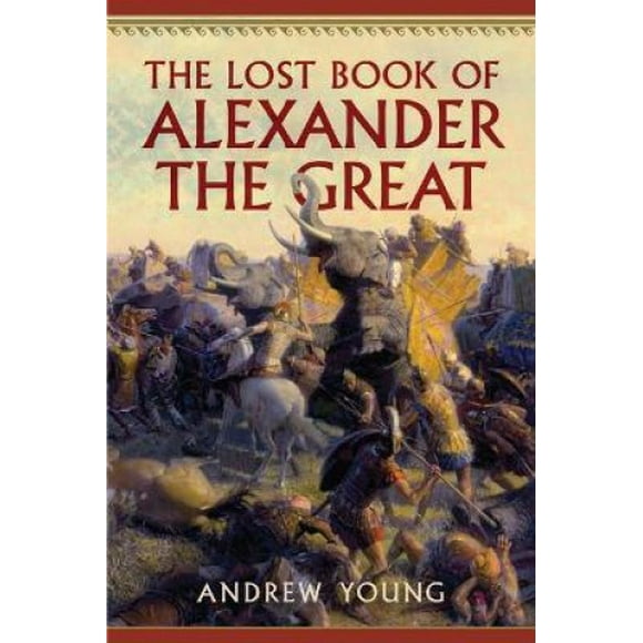 The Lost Book of Alexander the Great