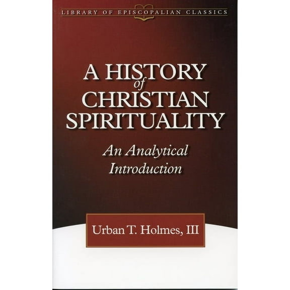 History of Christian Spirituality, (Paperback)