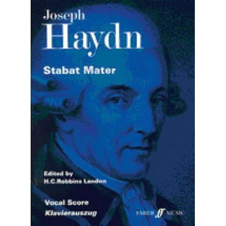 Stabat Mater: For Four Part Chorus, Four Solo Voices and Orchestra