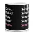 thumbnail image 3 of Caring Skilled Busy Tired Nurse Coffee Tea Ceramic Mug Office Work Cup Gift, 3 of 3