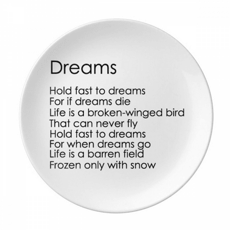 

Poetry Quote Hold Fast To Dreams Plate Decorative Porcelain Salver Tableware Dinner Dish