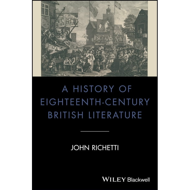 Blackwell History of Literature A History of EighteenthCentury