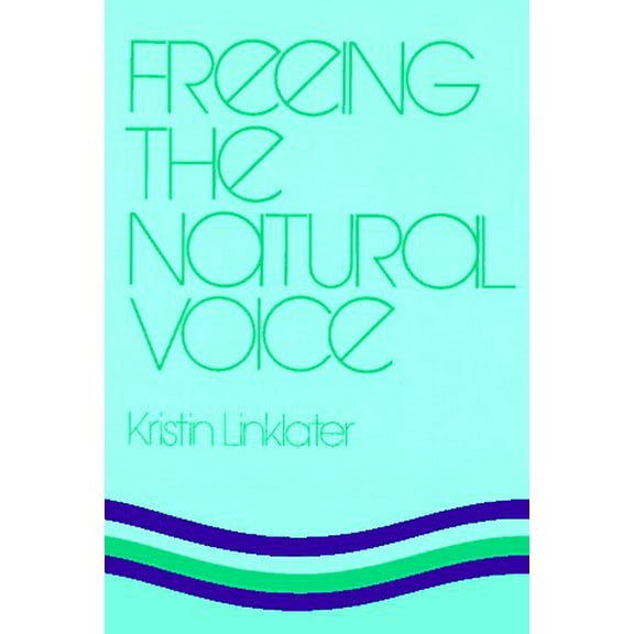 Pre-Owned Freeing the Natural Voice (Paperback) 9780896760714