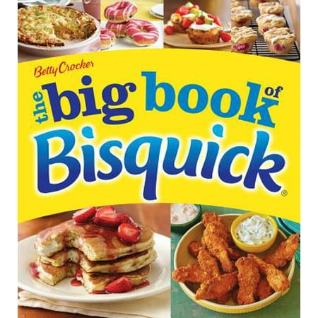 Betty Crocker The Big Book of Bisquick (Joe Cocker The Best Of)