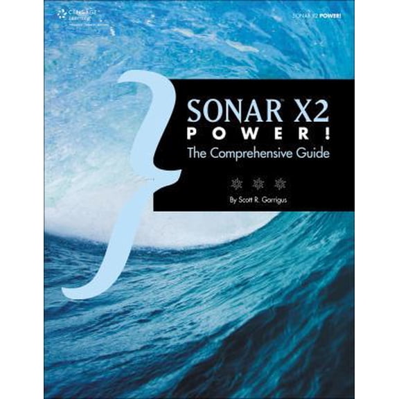Pre-Owned SONAR X2 Power!: Comprehensive Guide (Paperback) 1285198948 9781285198941