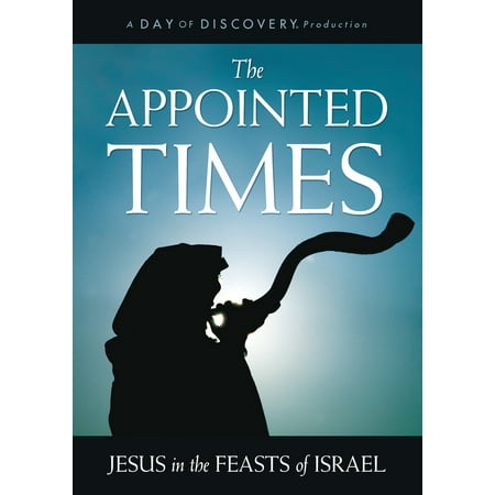 The Appointed Times Jesus in the Feasts of Israel (Other)