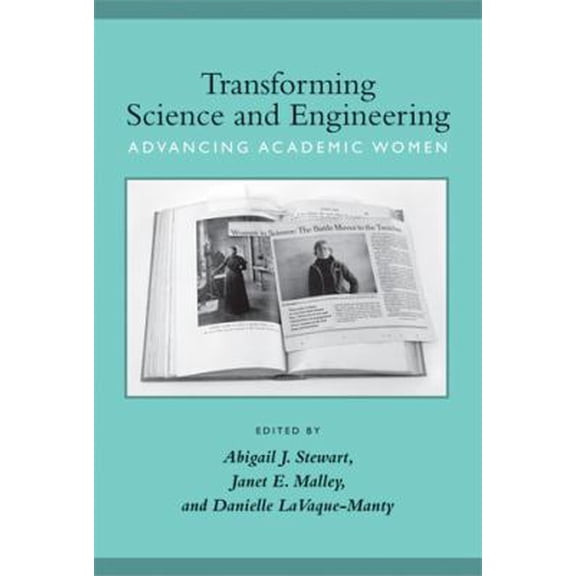 Pre-Owned Transforming Science and Engineering: Advancing Academic Women (Hardcover) 0472116037 9780472116034