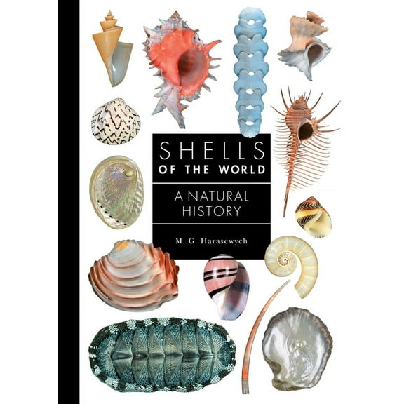 Guide to Every Family Shells of the World: A Natural History, Book 10, (Hardcover)