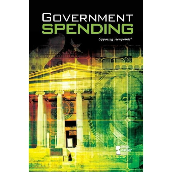 Opposing Viewpoints Government Spending, (Paperback)