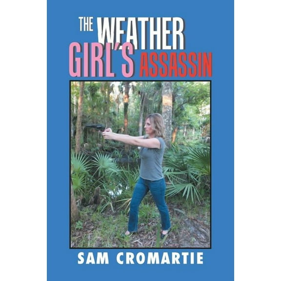The Weather Girl'S Assassin, (Paperback)