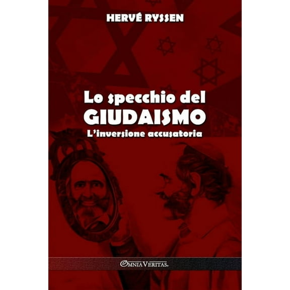 Lo specchio del giudaismo: L'inversione accusatoria, (Paperback)