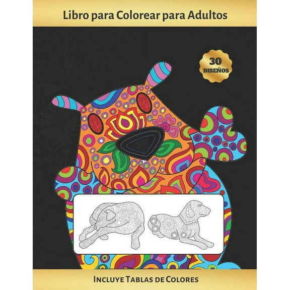 Libro Para Colorear Para Adultos: Perros Y Cachorros - Incluye Paletas O Tablas
