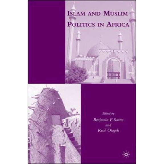 Pre-Owned Islam and Muslim Politics in Africa (Paperback) 1403979642 9781403979643