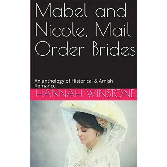 Mabel and Nicole, Mail Order Brides, (Paperback)