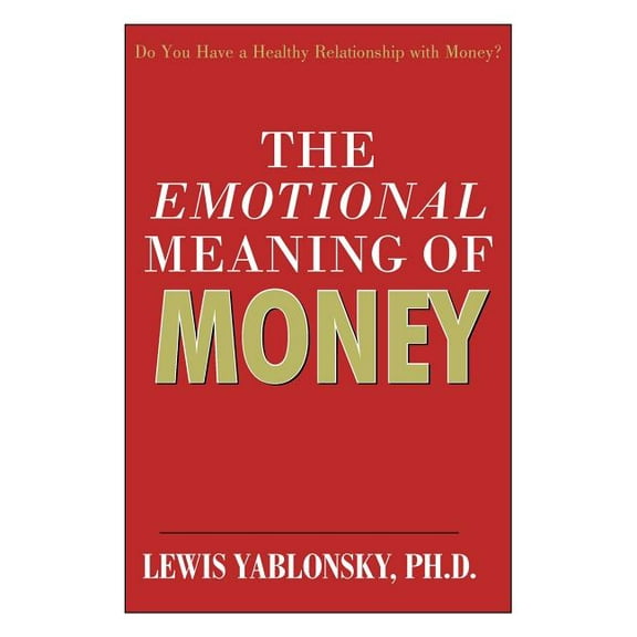 Emotional Meaning of Money