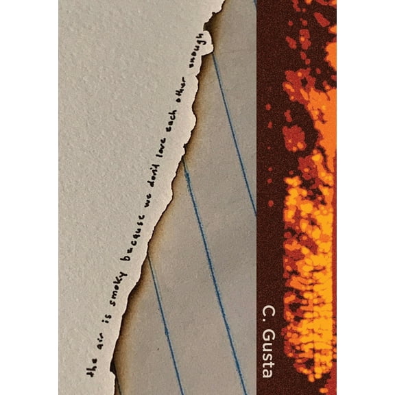 The Air is Smokey Because We Don't Love Each Other Enough, (Paperback)