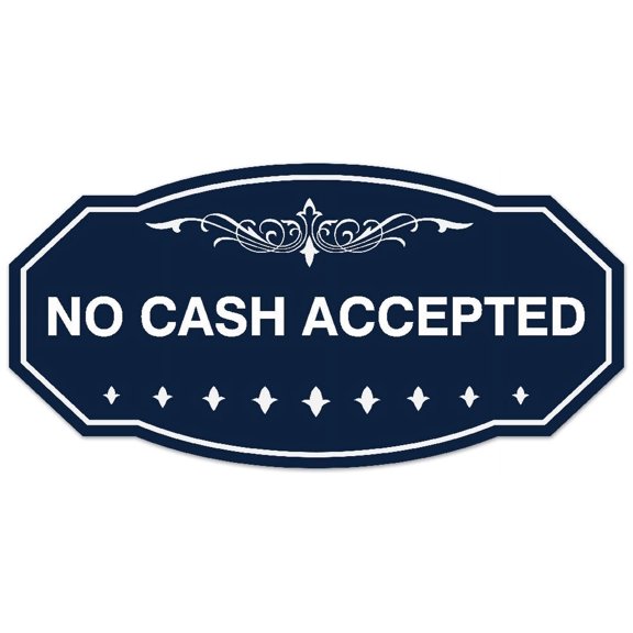 Signs ByLITA Victorian No Cash Accepted Sign - Laser-Engraved Lettering | Durable ABS Plastic | Vibrant Colors | Powerful Foam Tape (Navy Blue / White) - Large