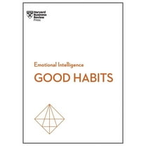 HBR Emotional Intelligence: Good Habits (HBR Emotional Intelligence Series) (Paperback)
