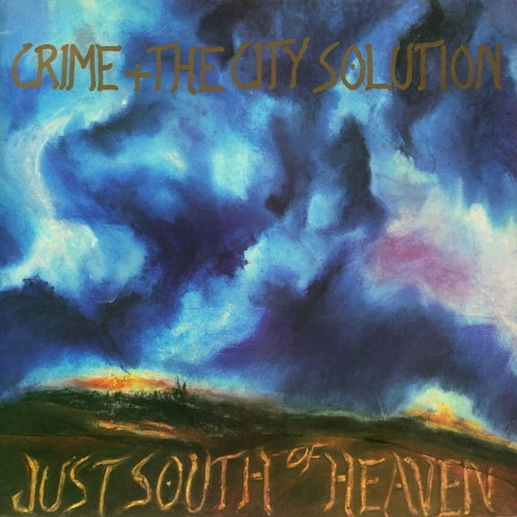 Crime & the City Solution - Just South Of Heaven - Music & Performance - Vinyl