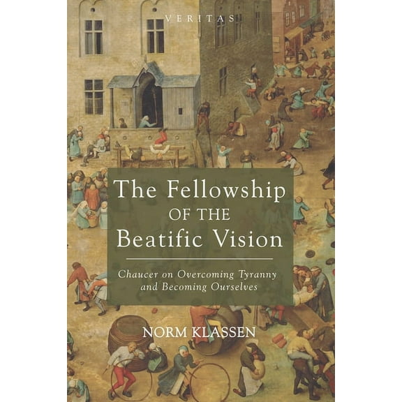 Veritas: The Fellowship of the Beatific Vision (Paperback)